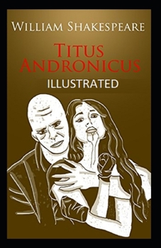 Paperback Titus Andronicus (ILLUSTRATED) Book