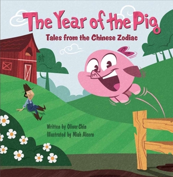 Hardcover The Year of the Pig: Tales from the Chinese Zodiac Book