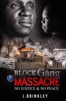 Paperback Block Gang Massacre: No Justice No Peace Book