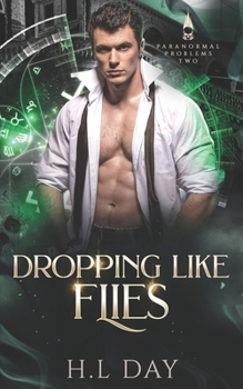 Dropping Like Flies (Paranormal Problems: Necromancers)