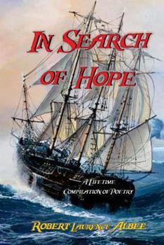 Paperback In Search of Hope: A Lifetime Compilation of Poetry Book