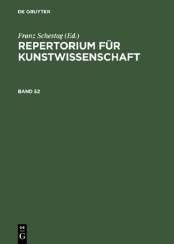 Hardcover Repertorium Für Kunstwissenschaft. Band 52 [German] Book