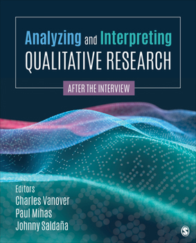 Paperback Analyzing and Interpreting Qualitative Research: After the Interview Book