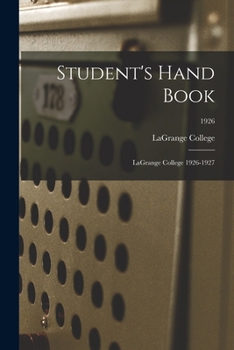 Paperback Student's Hand Book: LaGrange College 1926-1927; 1926 Book