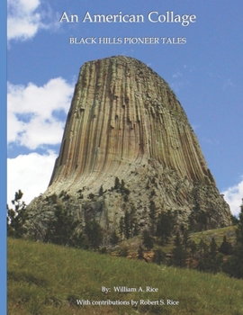 Paperback An American Collage: Black Hills Pioneer Tales Book