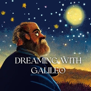 Paperback Dreaming with Galileo - A Bedtime Story Book
