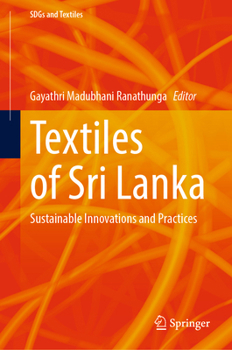 Hardcover Textiles of Sri Lanka: Sustainable Innovations and Practices Book