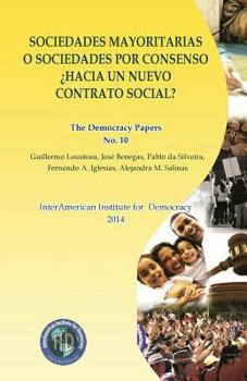 Paperback Sociedades mayoritarias o sociedades por consenso: The Democracy Papers No. 10 [Spanish] Book