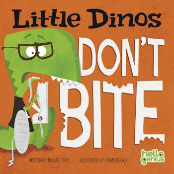 Little Dinos Don't Bite - Book  of the Little Dinos