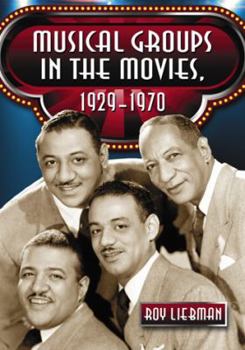 Paperback Musical Groups in the Movies, 1929-1970 Book