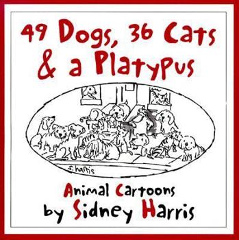 Paperback 49 Dogs, 36 Cats, and a Platypus: Animal Cartoons Book