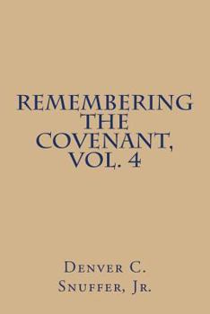 Paperback Remembering the Covenant, Vol. 4 Book