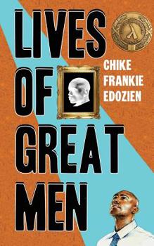 Paperback Lives of Great Men: Living and Loving as an African Gay Man Book