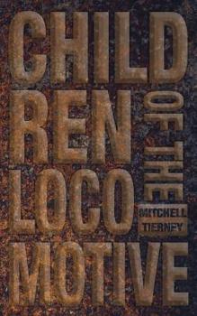 Paperback Children of the Locomotive Book