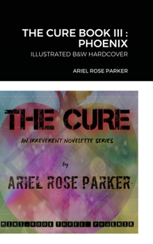 Hardcover The Cure Mini Book Three: Phoenix Book