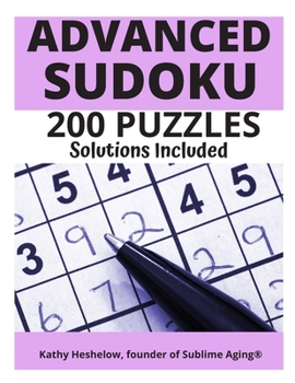 Paperback Advanced Sudoku: 200 Puzzles, Solutions Included Book