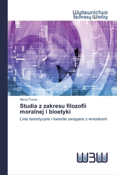 Paperback Studia z zakresu filozofii moralnej i bioetyki [Polish] Book