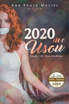 Paperback 2020 Me Usou: Contos de quarentena [Portuguese] Book