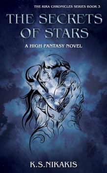Paperback The Secrets of Stars (The Kira Chronicles Series) Book