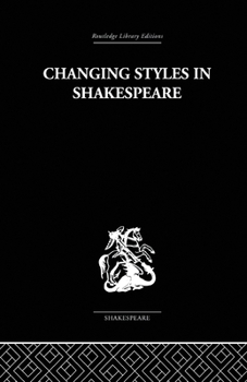 Paperback Changing Styles in Shakespeare Book