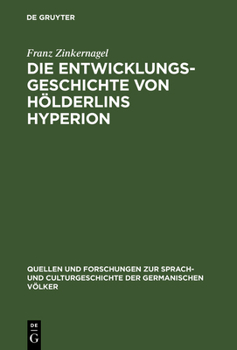 Hardcover Die Entwicklungsgeschichte von Hölderlins Hyperion [German] Book
