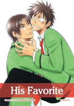 His Favorite, Vol. 5 - Book #5 of the アイツの大本命 / His Favorite