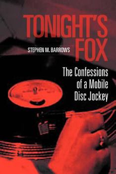 Paperback Tonight's Fox: The Confessions of a Mobile Disc Jockey Book