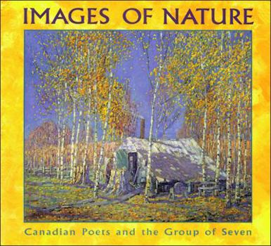 Hardcover Images of Nature: Canadian Poets and the Group of Seven Book