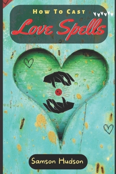 Paperback How To Cast Love Spells Book