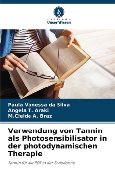 Paperback Verwendung von Tannin als Photosensibilisator in der photodynamischen Therapie [German] Book