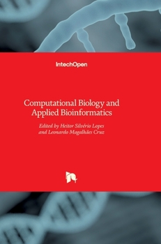 Hardcover Computational Biology and Applied Bioinformatics Book