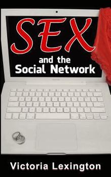 Paperback Sex and the Social Network Book