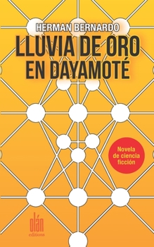 Paperback Lluvia de oro en Dayamoté [Spanish] Book