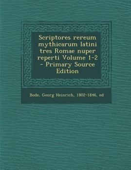 Paperback Scriptores Rereum Mythicarum Latini Tres Romae Nuper Reperti Volume 1-2 [Latin] Book