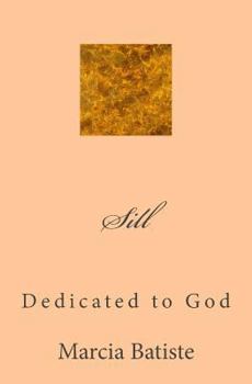 Paperback Sill: Dedicated to God Book