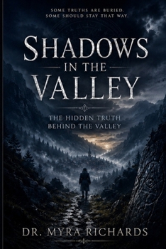 Paperback Shadows in the Valley: The Hidden Truth Behind the Valley Book