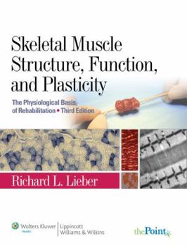 Hardcover Skeletal Muscle Structure, Function, and Plasticity Book