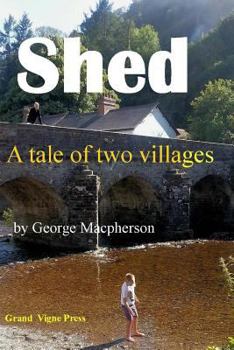 Paperback Shed - a tale of two villages Book
