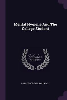 Paperback Mental Hygiene And The College Student Book