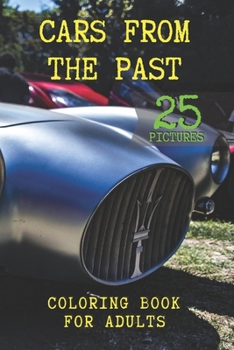 Paperback Cars from the Past: Coloring Book for Adults Book