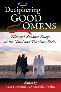 Paperback Deciphering Good Omens: Nice and Accurate Essays on the Novel and Television Series Book