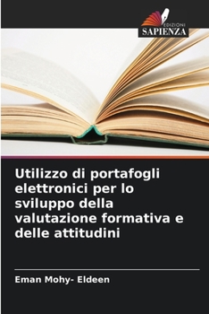 Paperback Utilizzo di portafogli elettronici per lo sviluppo della valutazione formativa e delle attitudini [Italian] Book