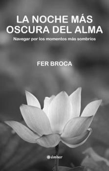 Paperback La Noche Mas Oscura del Alma / The Darkest Night of the Soul [Spanish] Book