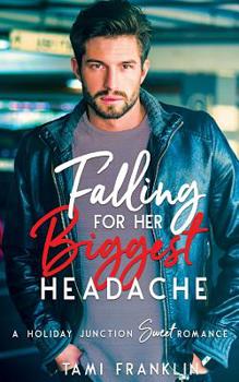 Paperback Falling For Her Biggest Headache: A Sweet, Small Town Romance Book