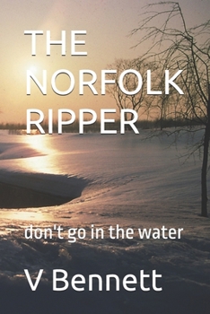 Paperback The Norfolk Ripper: don't go in the water Book