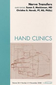 Hardcover Nerve Transfers, An Issue of Hand Clinics (Volume 24-4) (The Clinics: Orthopedics, Volume 24-4) Book