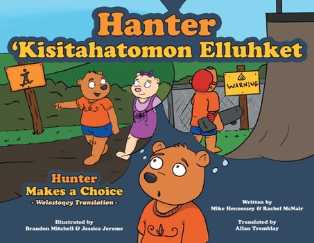 Paperback Hunter Makes A Choice - Wolastoqey Translation Book