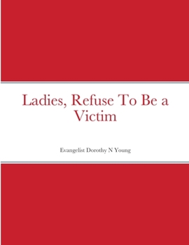Paperback Ladies, Refuse To Be a Victim Book