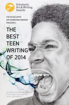 The Best Teen Writing of 2014 - Book  of the Best Teen Writing