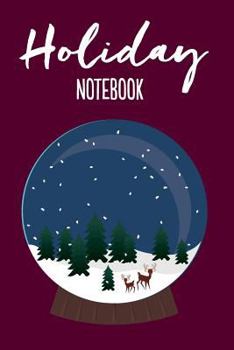 Holiday Notebook: Snow Globe